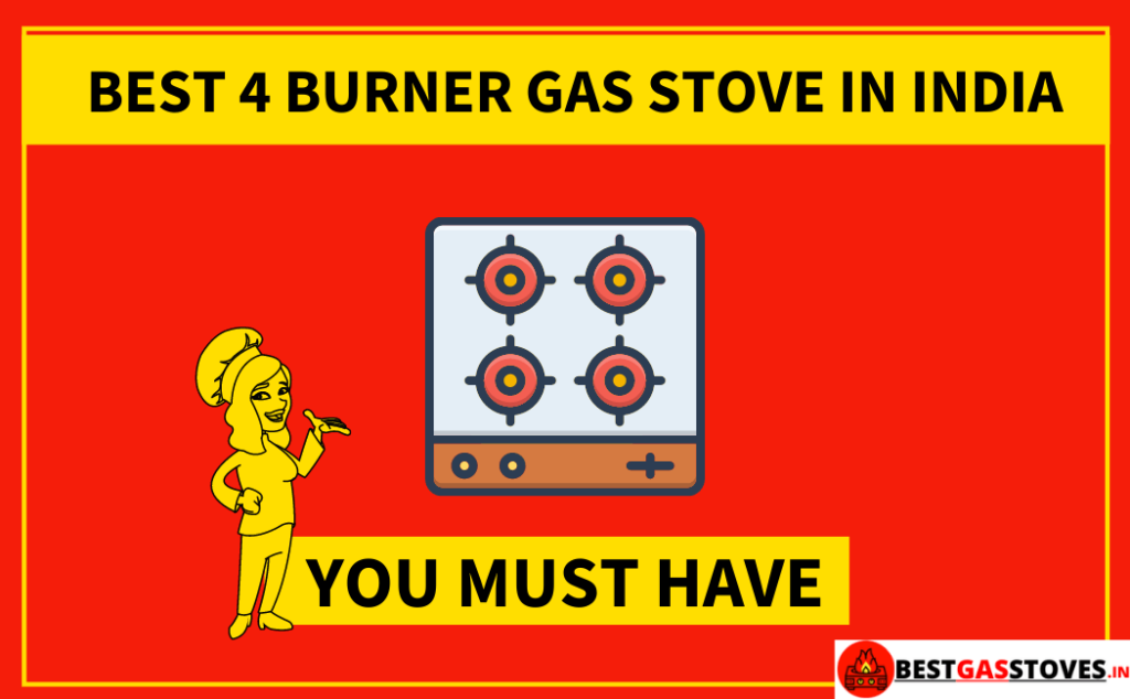 Best 4 Burner Gas Stove In India 2021